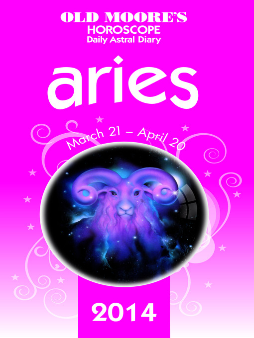Title details for Old Moore's Horoscope and Astral Diary 2014 – Aries by Old Moore - Wait list